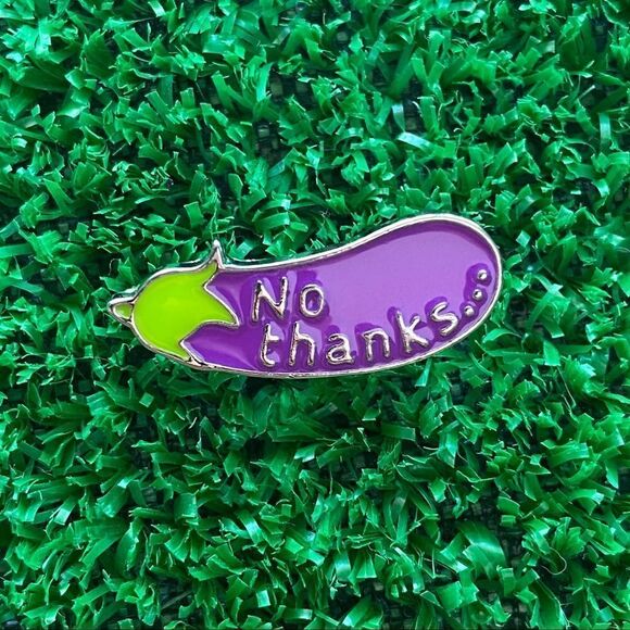 No Thanks Eggplant Enamel Pin/ Brooch - Picture 6 of 6
